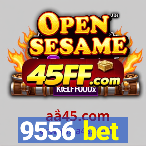 9556 bet